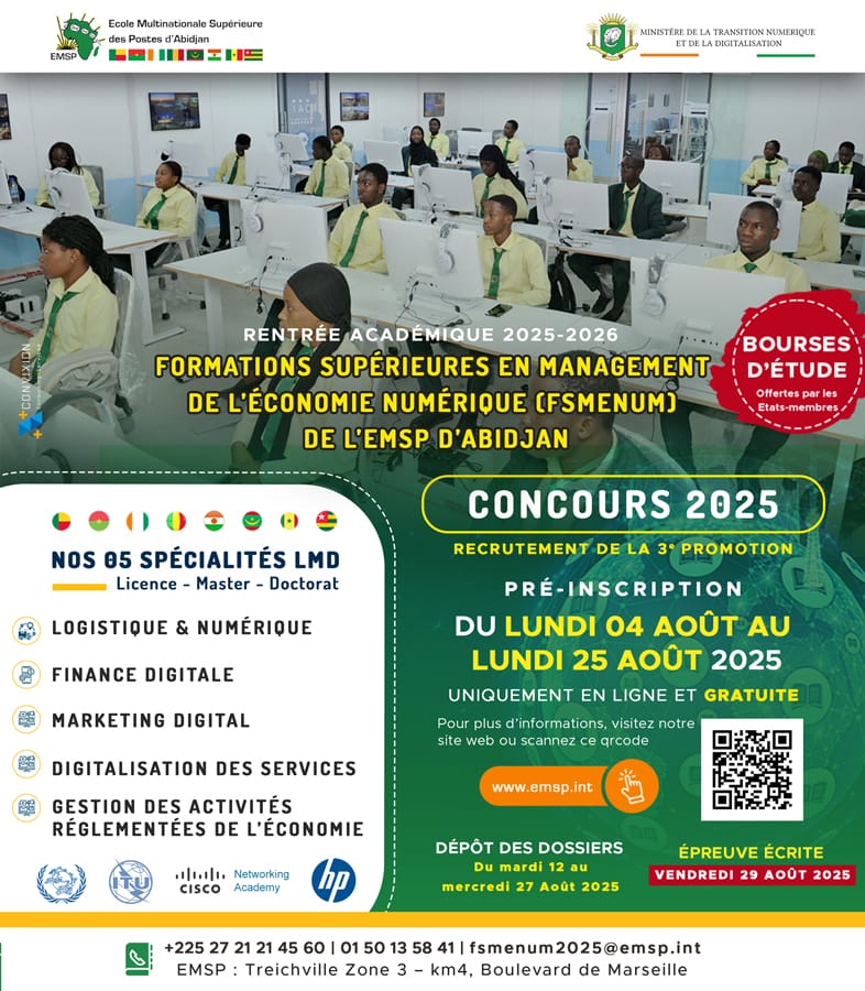 Rejoignez la 3ᵉ promo FSMENUM à l’EMSP Abidjan !

📅 Pré-inscriptions du 4 au 25 août 2025
📄 Dépôt des dossiers : 12-27 août
📝 Écrit : 29 août
5 spécialités LMD en #ÉconomieNumérique
🎓 Licence, Master, Doctorat
➡️ emsp.int

#TransitionNumérique #Digitalisation