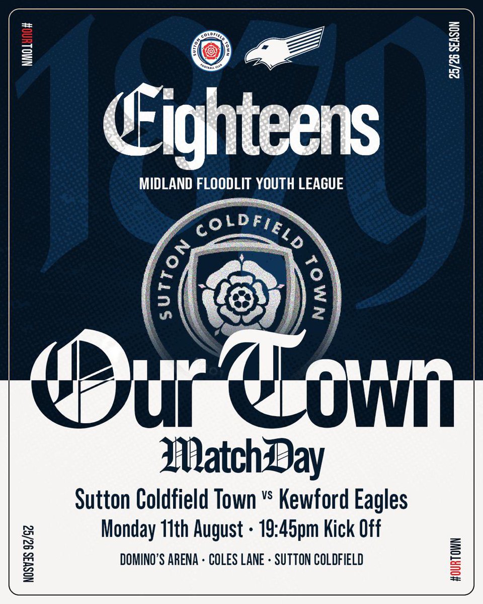 Sutton Coldfield Town FC (@sctfc) on Twitter photo ➡️ Our U18s are in action tonight 🫡
🗓 11th August
🆚 <a href="/Kewfordeaglesfc/">Kewford Eagles FC</a>
🕒 19:45
🏆 Midlands Floodlit Youth League
🏟 The <a href="/Dominos_UK/">Domino's Pizza UK</a> Arena
📍 B72 1NL
🎟 Adults: £3
🎟️ Concession 16-18 & over 65: £1.50
🎟️ Under 16: Free
#COYR | #OurTown 🔵⚪️ ➡️ Our U18s are in action tonight 🫡
🗓 11th August
🆚 <a href="/Kewfordeaglesfc/">Kewford Eagles FC</a>
🕒 19:45
🏆 Midlands Floodlit Youth League
🏟 The <a href="/Dominos_UK/">Domino's Pizza UK</a> Arena
📍 B72 1NL
🎟 Adults: £3
🎟️ Concession 16-18 & over 65: £1.50
🎟️ Under 16: Free
#COYR | #OurTown 🔵⚪️