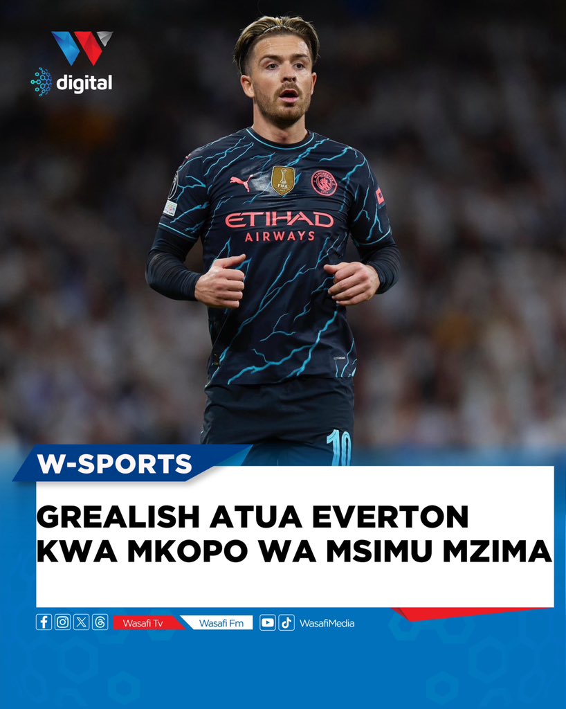 Klabu ya Everton imefikia makubaliano na Manchester City kwa ajili ya kumsajili winga wa timu hiyo, Jack Grealish, kwa mkopo wa msimu mzima. 

Mchezaji huyo mwenye umri wa miaka 29, ambaye pia ni mchezaji wa timu ya taifa ya Uingereza, anatarajiwa kujiunga rasmi na kikosi cha