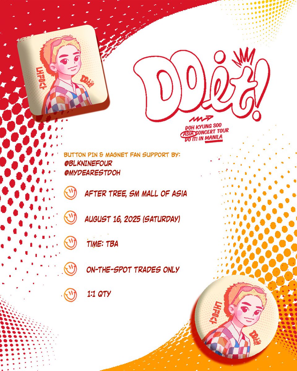 blkninefour's tweet photo. DOH KYUNGSOO ASIA CONCERT TOUR
DO IT! in MANILA 

Button Pin and Magnet Fan Support by:
@blkninefour @mydearestdoh 

📍Mall of Asia - After Tree
📍August 16, 2025 

#도경수 #DOHKYUNGSOO #KYUNGSOO #DOITinMNL #DOITinMANILA #EXO https://t.co/F4GZkM8UoS
