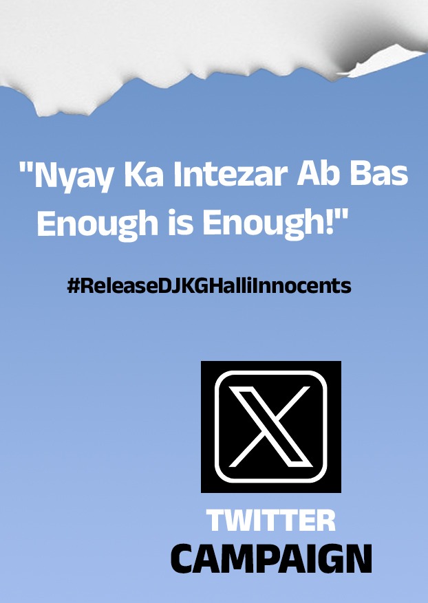 "Nyay Ka Intezar Ab Bas Enough is Enough!"

#ReleaseDJKGHallilnnocents