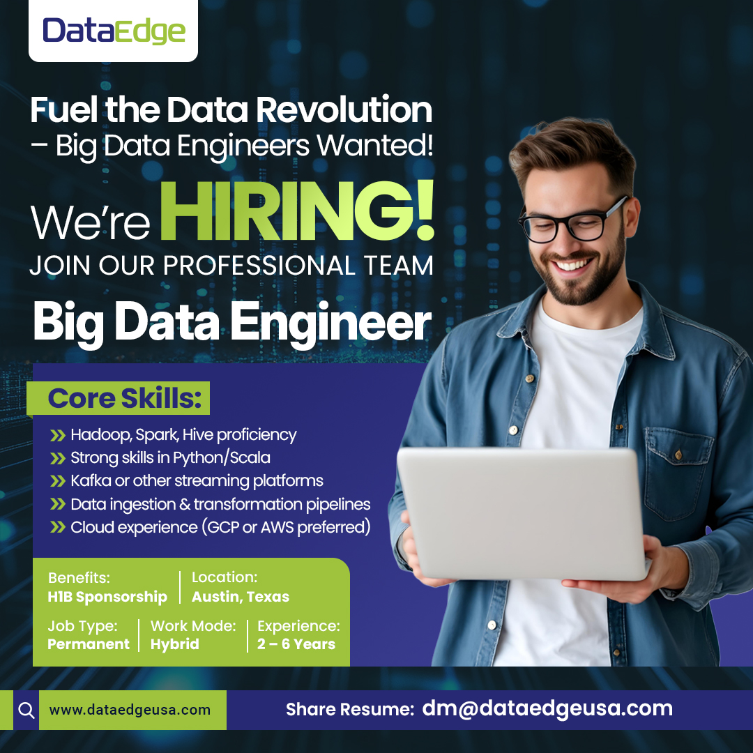 dataedgeusa's tweet image. 🧠 Fuel the Data Revolution – Big Data Engineers Wanted!
Role: Big Data Engineer
📩 dm@dataedgeusa.com
.
.
.
#BigDataJobs #DataEngineer #AustinJobs #NowHiring #TechJobsUSA #Hadoop #Spark #Python #Scala #Kafka #AWSJobs #GCPJobs #HybridJobs #DataEdgeUSA #CareerGrowth #JobOpening