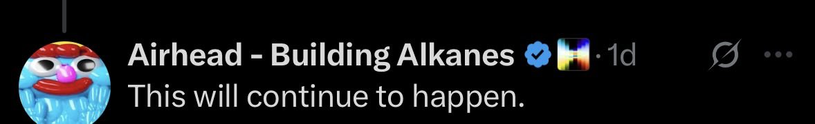 I’ve been hanging around the <a href="/Stacks/">stacks.btc</a> ecosystem long enough to notice a pattern,

Whenever something/updates happens in Stacks there’s always that one person ready to talk it down. For us, it’s <a href="/AirheadFun/">Airhead - Building Alkanes</a>.

It could be a big lender moving funds on DeFi protocols, or Stacks