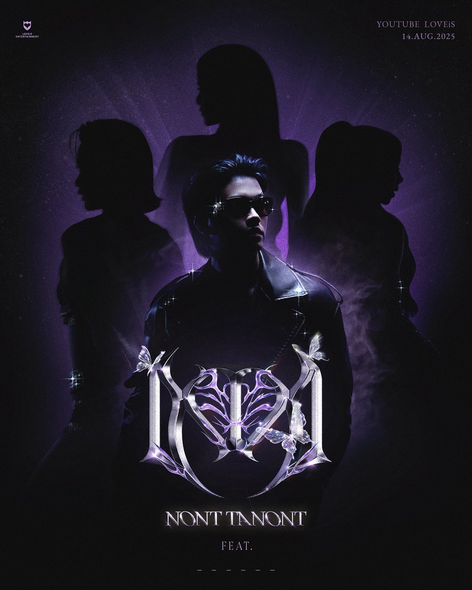NONT TANONT’S NEW SINGLE  
 💜14 AUG 2025 

NONT TANONT Feat.XXXXXX 😈

#NONTTANONT #LOVEiSENTERTAINMENT