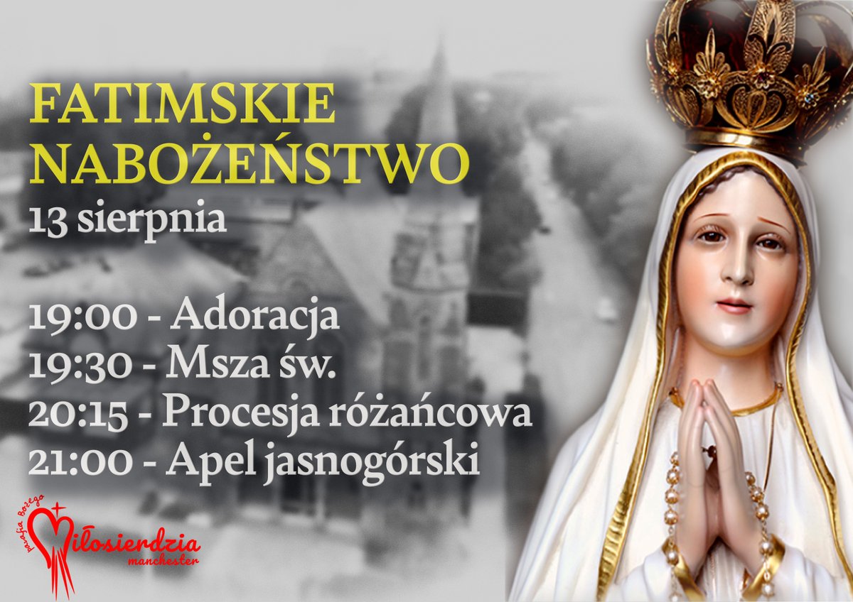 W środę 13 sierpnia zapraszamy na kolejne tegoroczne nabożeństwo fatimskie.
Szczegóły na plakacie.