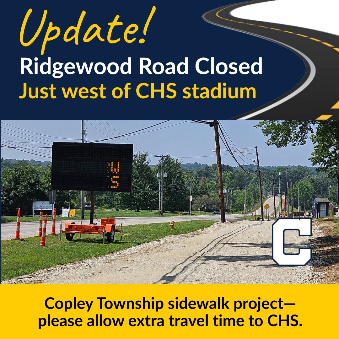 Ridgewood Road, just west of the CHS stadium, is closed for a Copley Township sidewalk project. This is not a school district project, but we’re staying in close contact to help minimize disruptions. 

Thanks for your patience—and stay safe as we gear up for a great year!