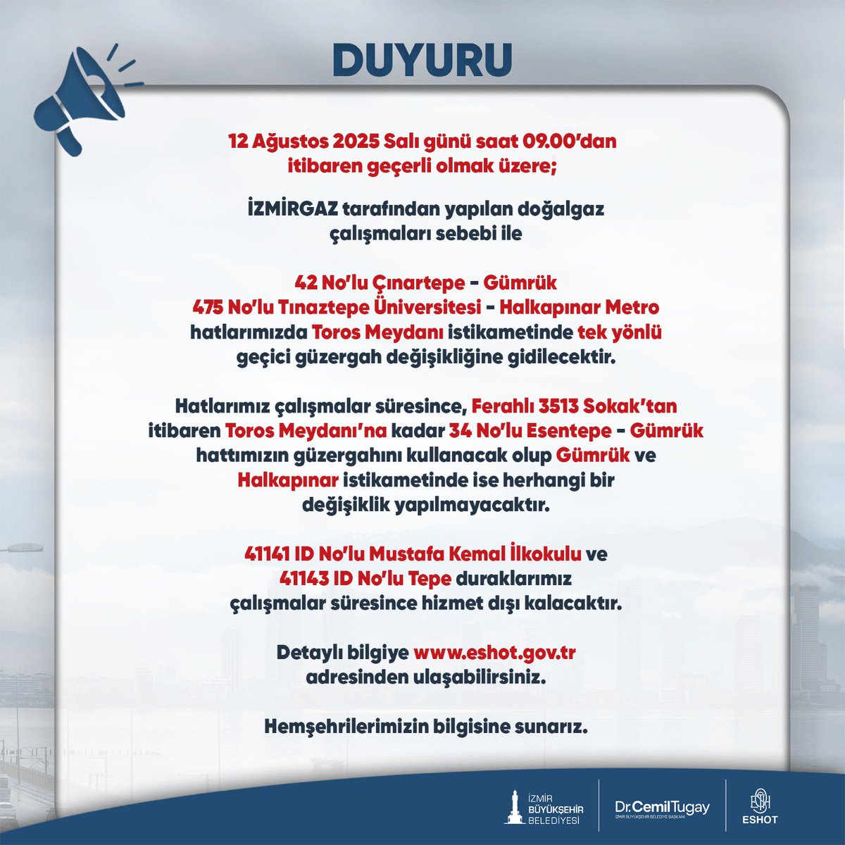 Web adresimizden detaylı bilgiye ulaşabilirsiniz.
eshot.gov.tr/tr/Duyurular/5…