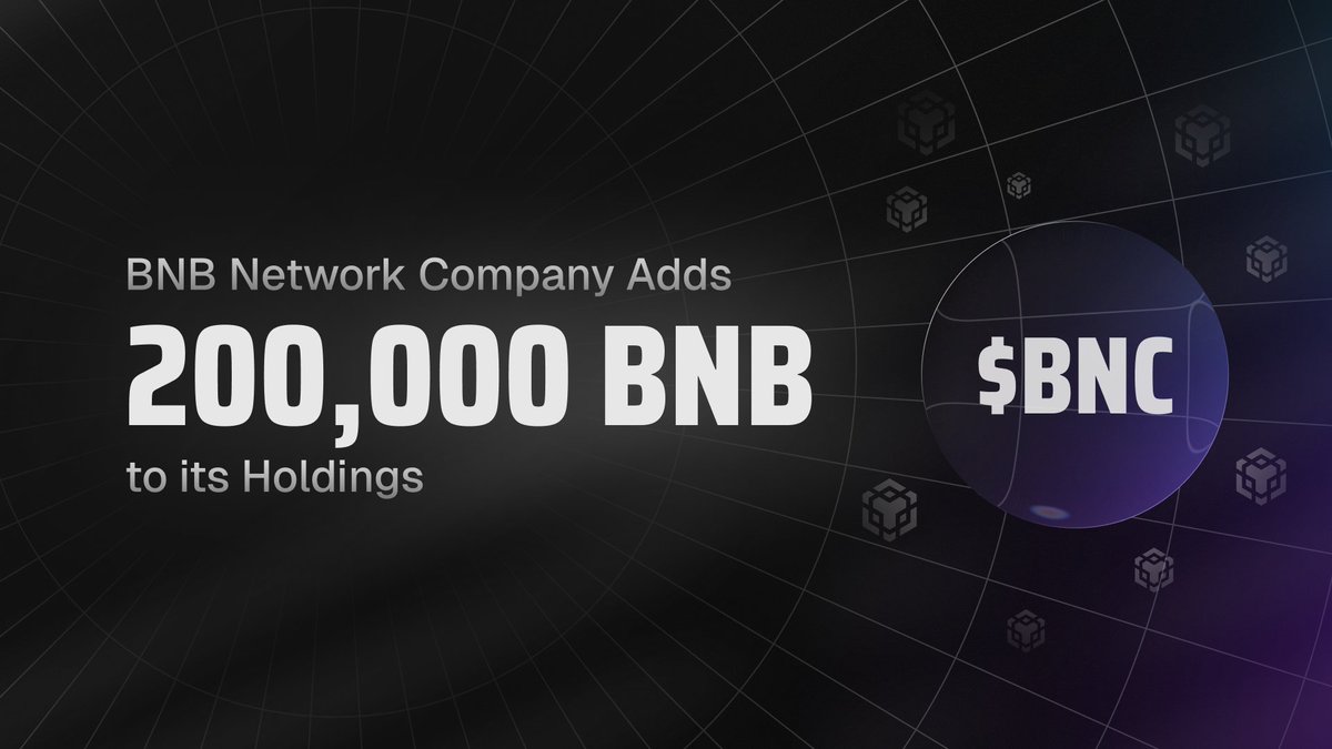 BNB Network Company has acquired 200,000 $BNB to become the largest  publicly traded BNB treasury company in the world. ( $BNC on Nasdaq )