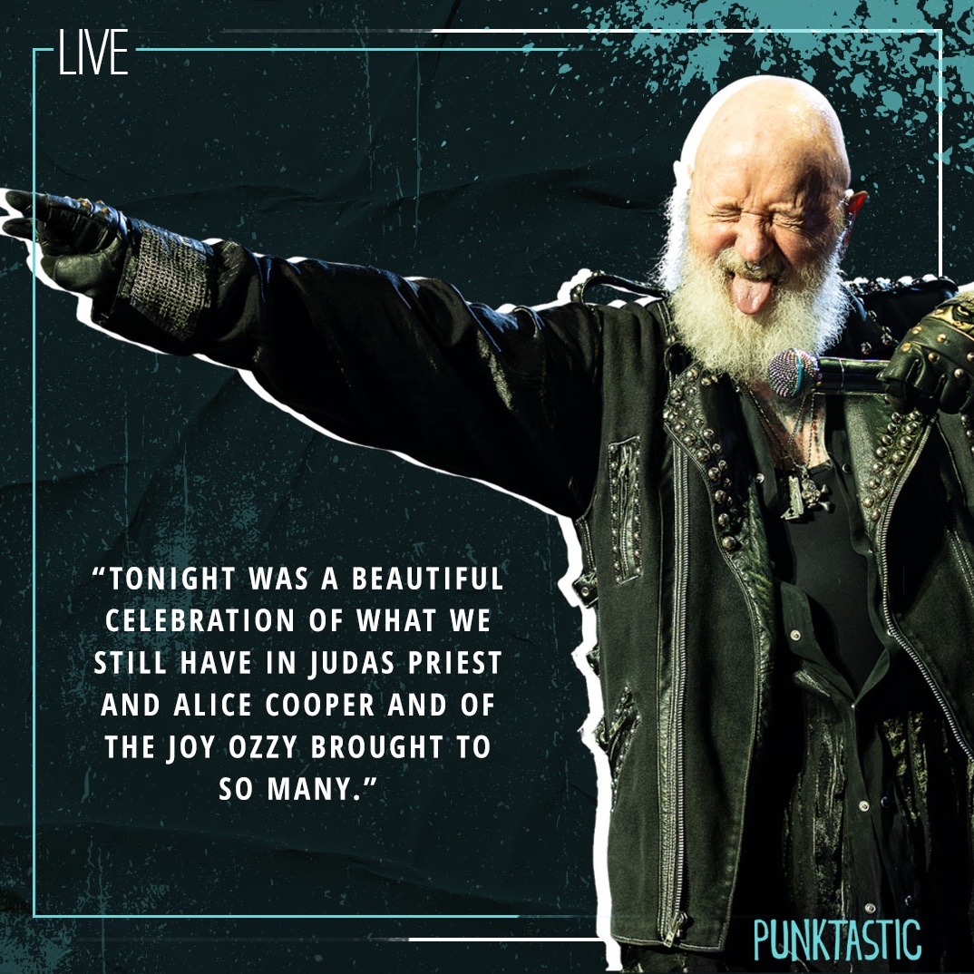 LIVE: "Tonight was a beautiful celebration of what we still have in Judas Priest and Alice Cooper and of the joy Ozzy brought to so many."

Two titans of metal in one room... Judas Priest and Alice Cooper take over the O2

punktastic.com/live-reviews/l…