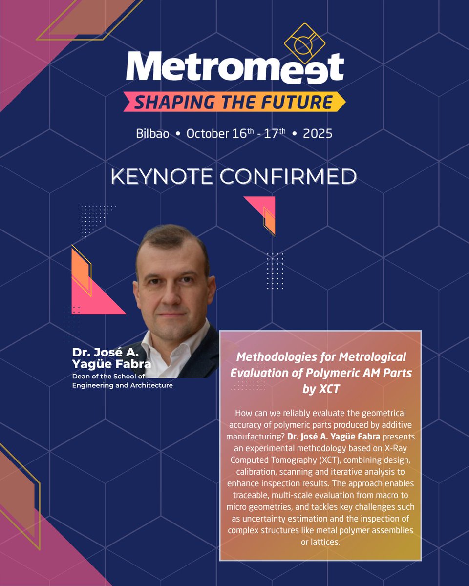 🚀 Meet another Metromeet speaker!

We’re excited to welcome Dr. José A. Yagüe Fabra, who will explore how X-Ray Computed Tomography is revolutionizing the inspection of polymer parts in additive manufacturing.

📍 Bilbao | 🗓️ Oct 16–17