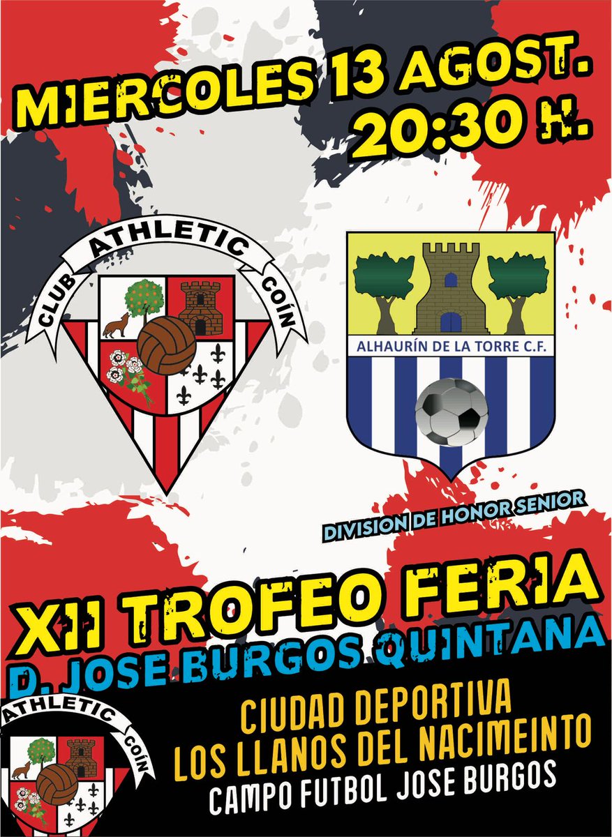 Llega una nueva edición del tradicional Torneo de Feria D. José Burgos Quintana.

Este miércoles a las 20:30 h nos enfrentamos a Alhaurín de la Torre (División de Honor) en el campo De los Llanos José Burgos

Gran oportunidad de ver el progreso del Athletic frente a un gran rival