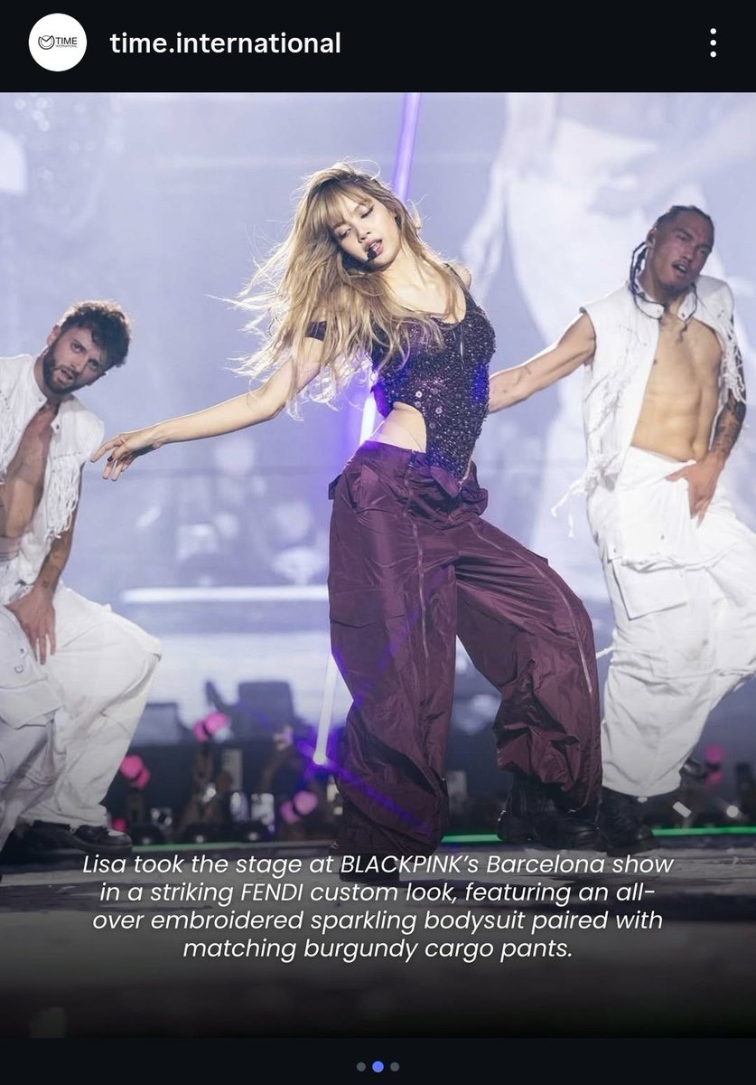 Time international Instagram update:

#LISA took the stage at BP's
 Barcelona show in a striking FENDI custom look, featuring an all-over embroidered  sparkling bodysuit paired with matching burgundy cargo pants.
Lisa .....fashion can command the stage  as the music.