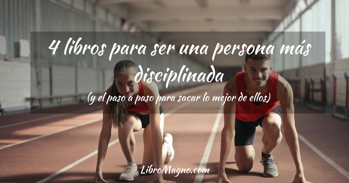 LibroMagno's tweet photo. 4 libros para ser una persona más disciplinada (y el paso a paso para sacar lo mejor de ellos) https://t.co/rVwkfdhZVD https://t.co/TMLQjzRxv8