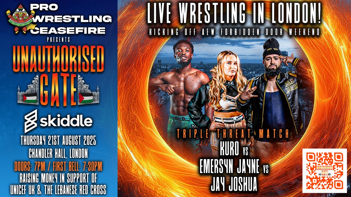 🚨 MATCH ANNOUNCEMENT MONDAY!

Hype.
Badass.
Say Less.

🔥 KURO vs EMERSYN JAYNE vs JAY JOSHUA

🍉 PWC: Unauthorised Gate
🗓️ Thu 21 Aug
📍 Chandler Hall, LONDON
🚪 Doors: 7pm
🔔 First Bell: 7:30pm
🍉 Raising funds for UNICEF UK &amp; Lebanese Red Cross.

🎫 This event is SOLD OUT.