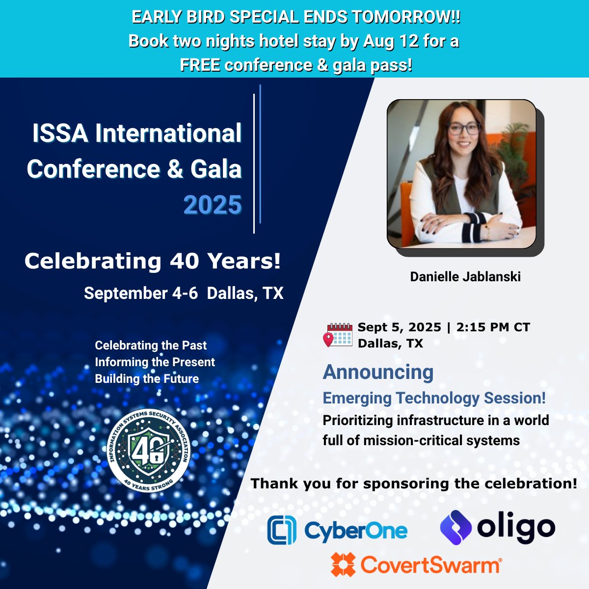 ISSAINTL's tweet image. Last chance! Book 2 nights for #ISSAGala2025 &amp;amp; get a FREE conference pass!
Sept 5, 2:15PM
Danielle Jablanski, STV
Threat modeling &amp;amp; resilience in mission-critical systems
Thanks to our sponsors for powering 40 years of ISSA! 
#ISSAConference #Cybersecurity #OTSecurity