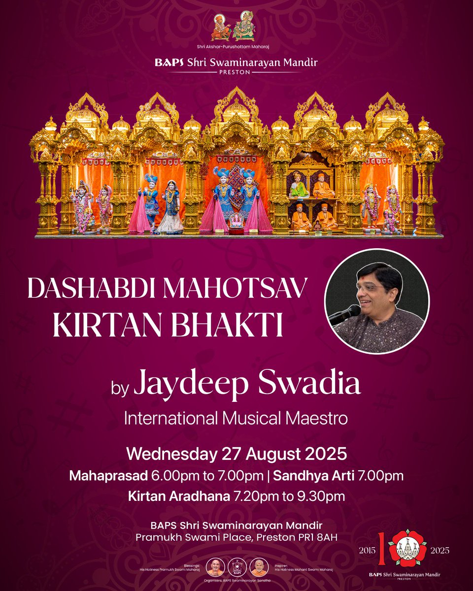 You are warmly invited to a Special Evening in the presence of internationally renowned singer Jaydeep Swadia visiting from India with his music team to commemorate the Dashabdi Mahotsav of BAPS Preston Mandir, celebrating our 10th year anniversary in Preston city centre in 2025.