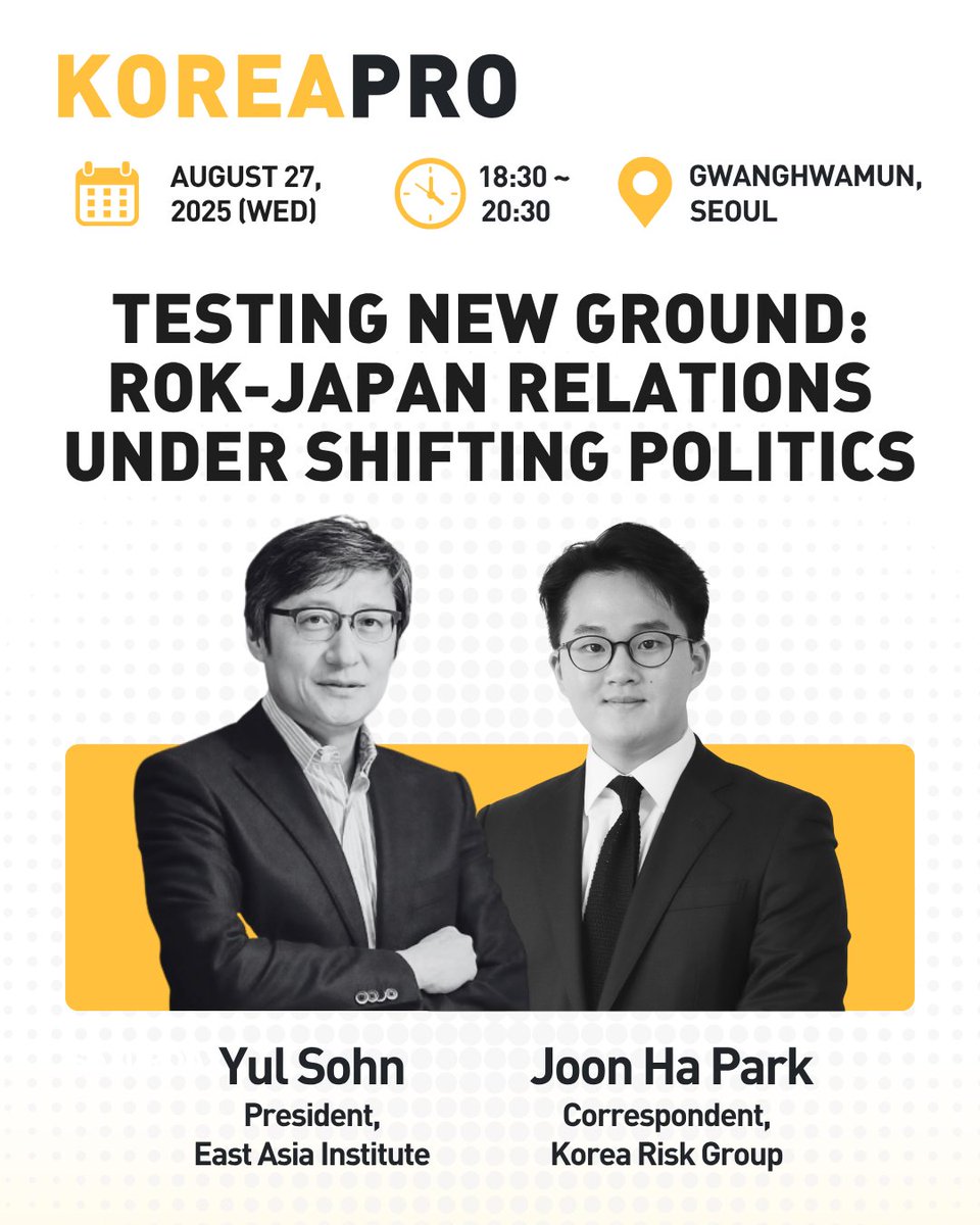 KOREA PRO (@southkoreapro) on Twitter photo As South Korea and Japan mark 60 years of diplomatic ties, political turbulence in Seoul, Tokyo and DC raises new questions.
Hear from Yul Sohn of East Asia Institute in conversation with <a href="/joonhawrites/">Joon Ha Park</a> on Aug 27 in Seoul.
Limited seats: events.koreapro.org/testing-new-gr… As South Korea and Japan mark 60 years of diplomatic ties, political turbulence in Seoul, Tokyo and DC raises new questions.
Hear from Yul Sohn of East Asia Institute in conversation with <a href="/joonhawrites/">Joon Ha Park</a> on Aug 27 in Seoul.
Limited seats: events.koreapro.org/testing-new-gr…