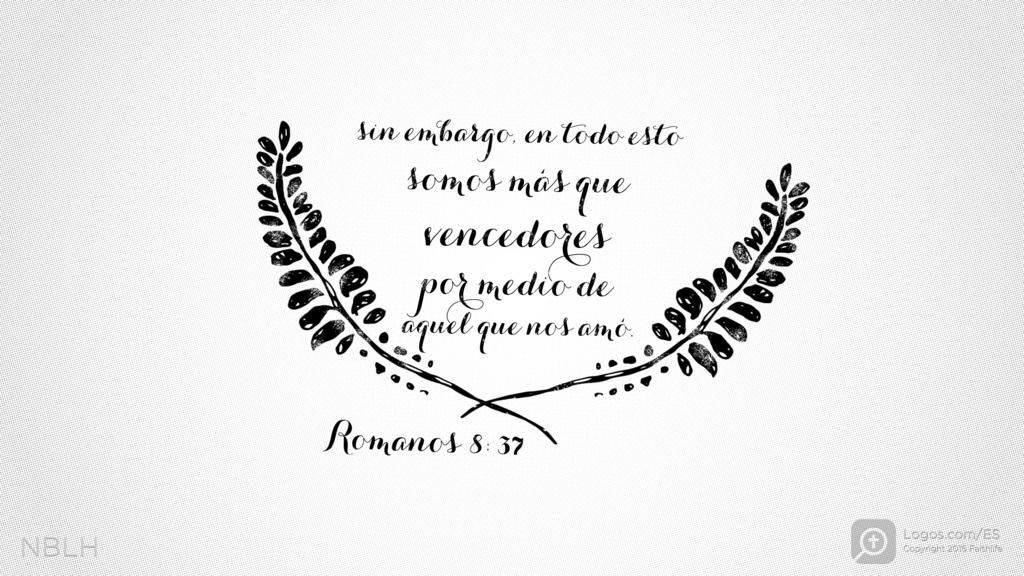 Versículo del Día 🌞
Las pruebas no nos derrotan. En Cristo somos más que vencedores.

📖 Romanos 8:37
Sin embargo, en todo esto somos más que vencedores por medio de aquel que nos amó.