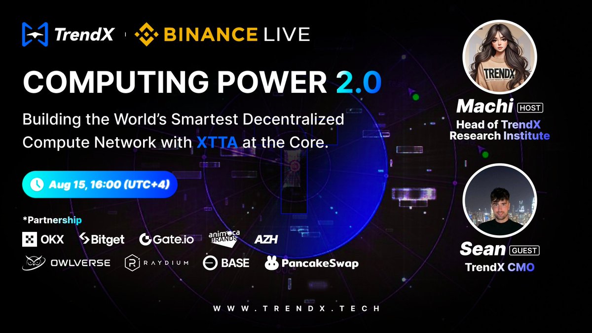 🎙️🔥 Computing Power 2.0:  Building the World’s Smartest Decentralized Compute Network with $XTTA at the Core

💠💠 Join us for an exclusive AMA session. Get ready to dive into the next era of decentralized computing.
We’ll unveil how TrendX is building the world’s smartest