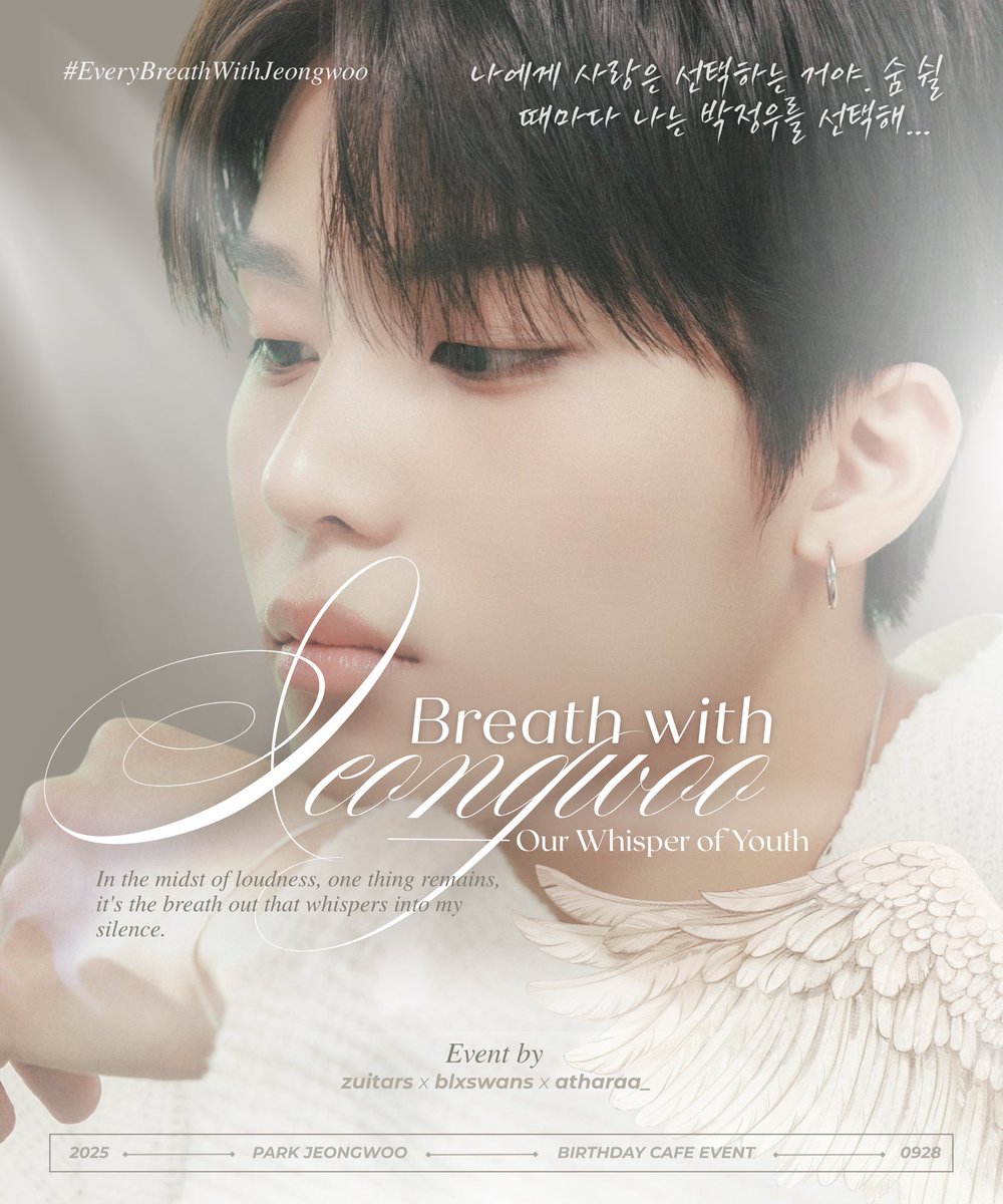 atharaa_'s tweet photo. 2025 PARK JEONGWOO BIRTHDAY CAFE EVENT

🗝️ 𝘽𝙧𝙚𝙖𝙩𝙝 𝙬𝙞𝙩𝙝 𝙅𝙚𝙤𝙣𝙜𝙬𝙤𝙤 —  𝘖𝘶𝘳 𝘞𝘩𝘪𝘴𝘱𝘦𝘳 𝘰𝘧 𝘠𝘰𝘶𝘵𝘩 🪽

⋰˚★ 카페 홀리데이 
⋰˚★ 09.28 // 12.00 ~ 19.00

#숨결마다_정우_향한_마음
#EveryBreathWithJeongwoo

#박정우 #PARKJEONGWOO #パクジョンウ https://t.co/ZQbs0IbM6N