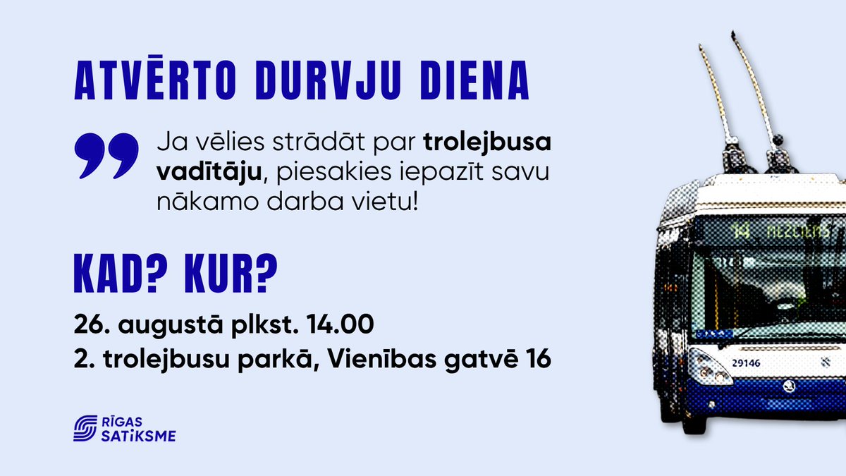 Rīgas satiksme (@rigassatiksme_) on Twitter photo Trolejbusa vadītājs ir ne tikai atbildīgs ceļu satiksmes dalībnieks, bet arī tas, kurš ik dienu palīdz tūkstošiem pasažieru nokļūt savos galamērķos. 🚎
26. augustā aicinām uz atvērto durvju dienu, lai topošajiem kolēģiem parādītu, kā ir būt trolejbusa vadītājam. Aizpildi anketu Trolejbusa vadītājs ir ne tikai atbildīgs ceļu satiksmes dalībnieks, bet arī tas, kurš ik dienu palīdz tūkstošiem pasažieru nokļūt savos galamērķos. 🚎
26. augustā aicinām uz atvērto durvju dienu, lai topošajiem kolēģiem parādītu, kā ir būt trolejbusa vadītājam. Aizpildi anketu