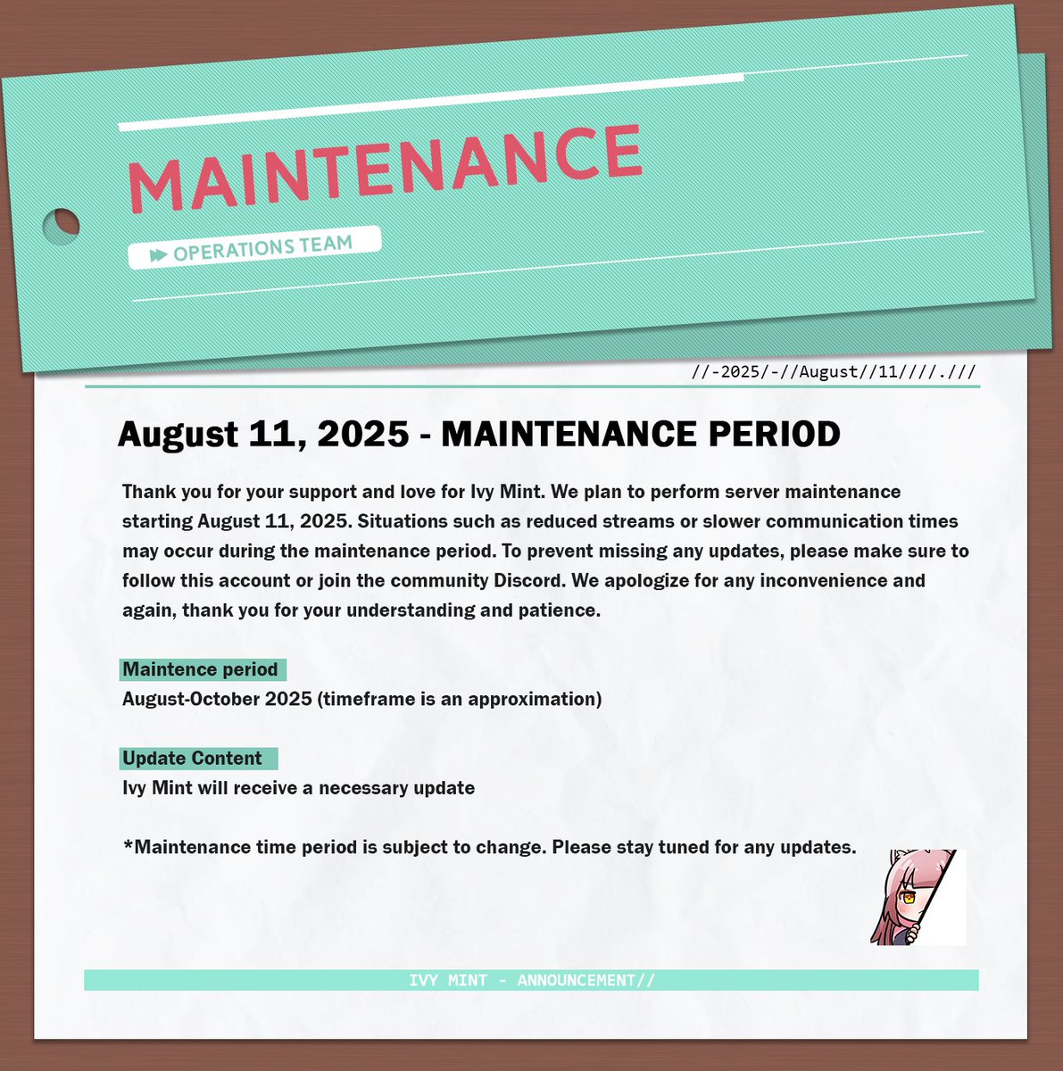 Hello,  

Please note that we plan to perform maintenance between August-October 2025. Thank you for your understanding and support.