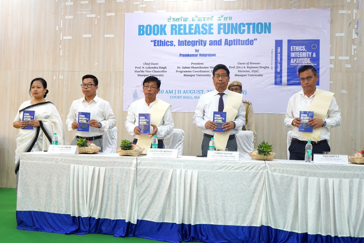 ManipurUniverse's tweet photo. 📚 Book Release Function
 “Ethics, Integrity and Aptitude” ✍️ by Premkumar Heigrujam
📅 11 Aug 2025 | 📍 Court Hall, #ManipurUniversity
#BookRelease #Ethics #Integrity #Aptitude #Manipur https://t.co/Rc2lFqTMo5