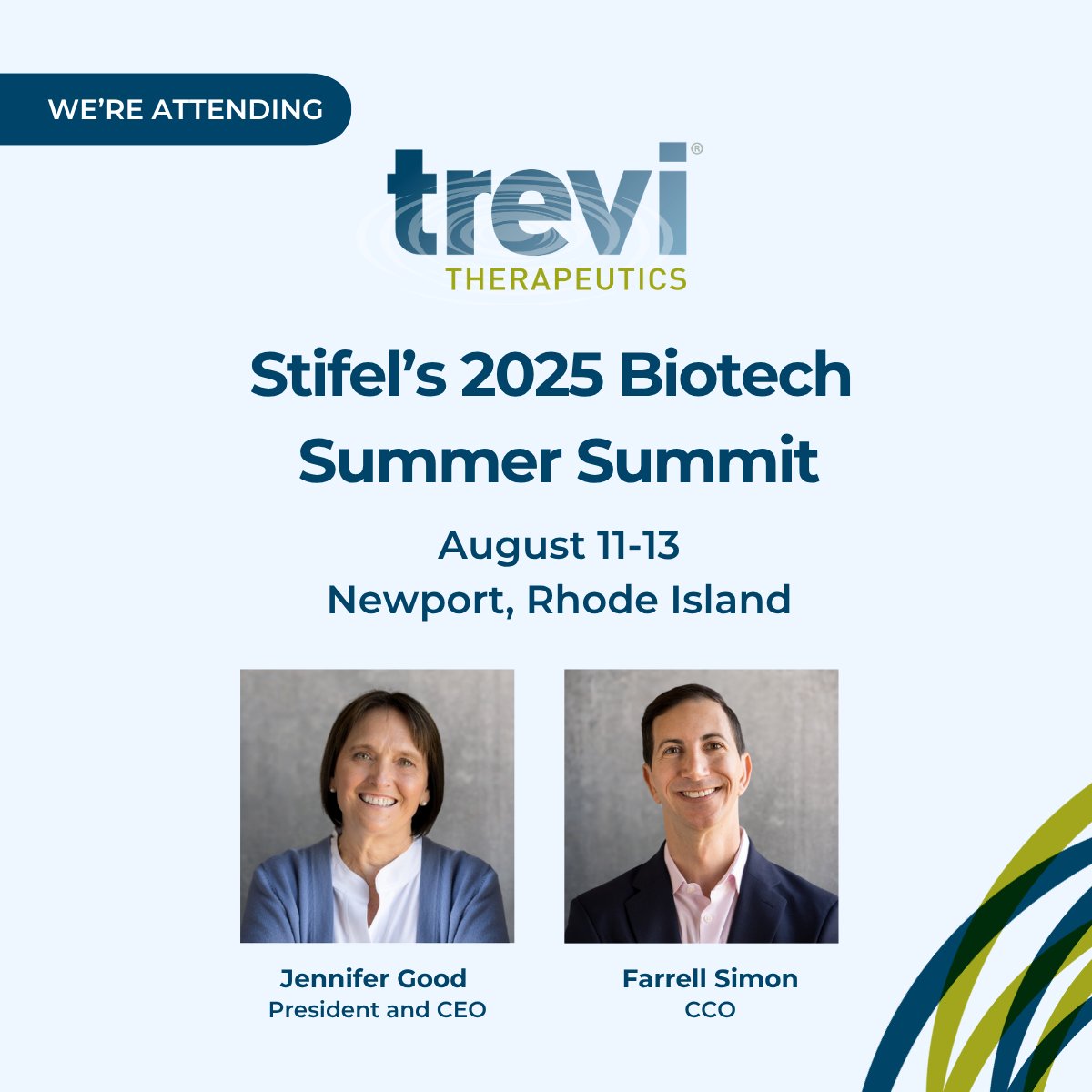 Don’t miss Trevi’s senior leadership <a href="/Stifel/">Stifel</a> 2025 Biotech Summer Summit, starting today.

Attending the Summit?
Connect with our team to learn more about the positive study results released in the first half of 2025 for Haduvio, our investigational therapy for chronic cough.