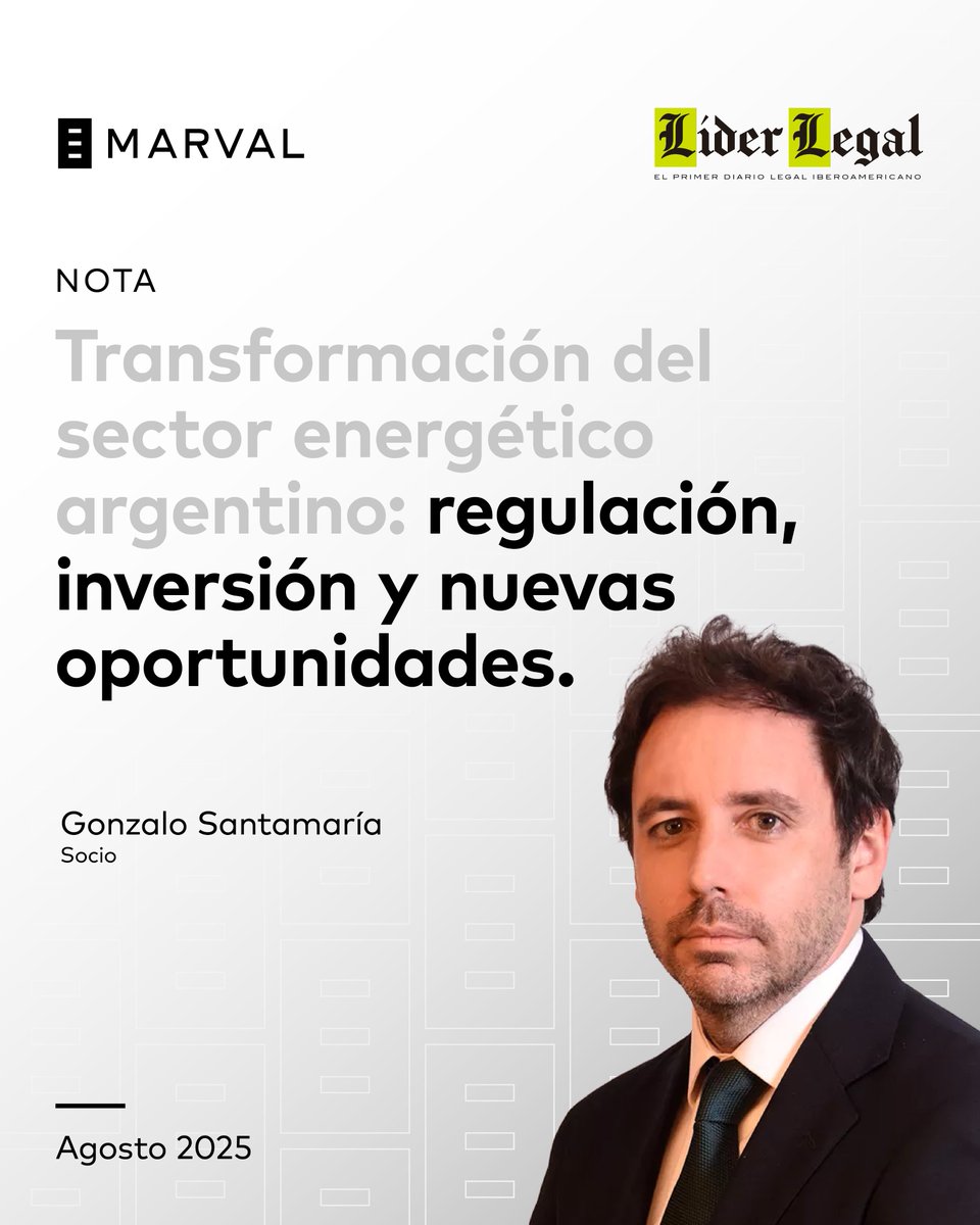 👉🏻 Transformación del sector energético argentino

Nuestro socio Gonzalo Santamaría analiza en Líder Legal el nuevo escenario regulatorio del sector energético en la Argentina, marcado por incentivos para grandes inversiones, apertura a la participación privada y oportunidades