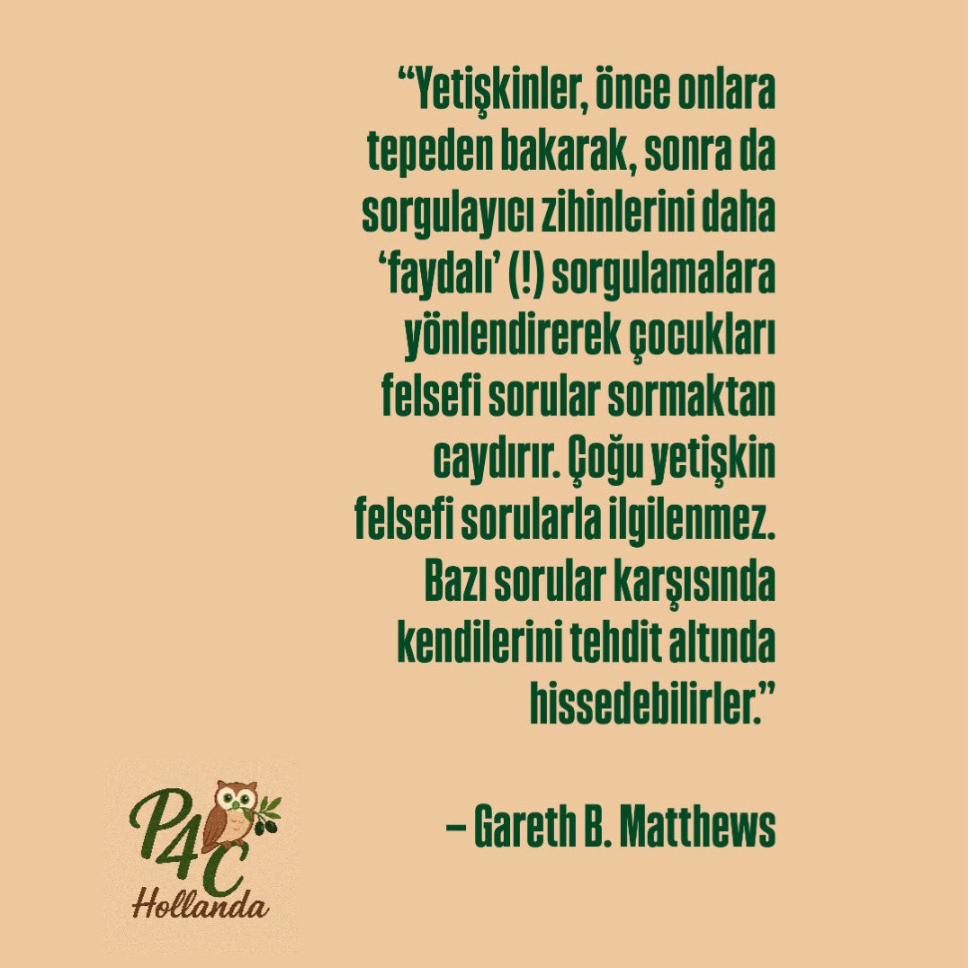 p4c_nl's tweet photo. “Üstelik, bir çocuğun, onların kesin bir yanıt veremeyecekleri ve yanıtı standart bir sözlükte veya bir ansiklopedide bulunamayan sorular sorabileceği çoğu yetişkinin aklına bile gelmez.” 

— Gareth B. Matthews, Felsefe ve Çocuk https://t.co/3GQ7QrJtQv