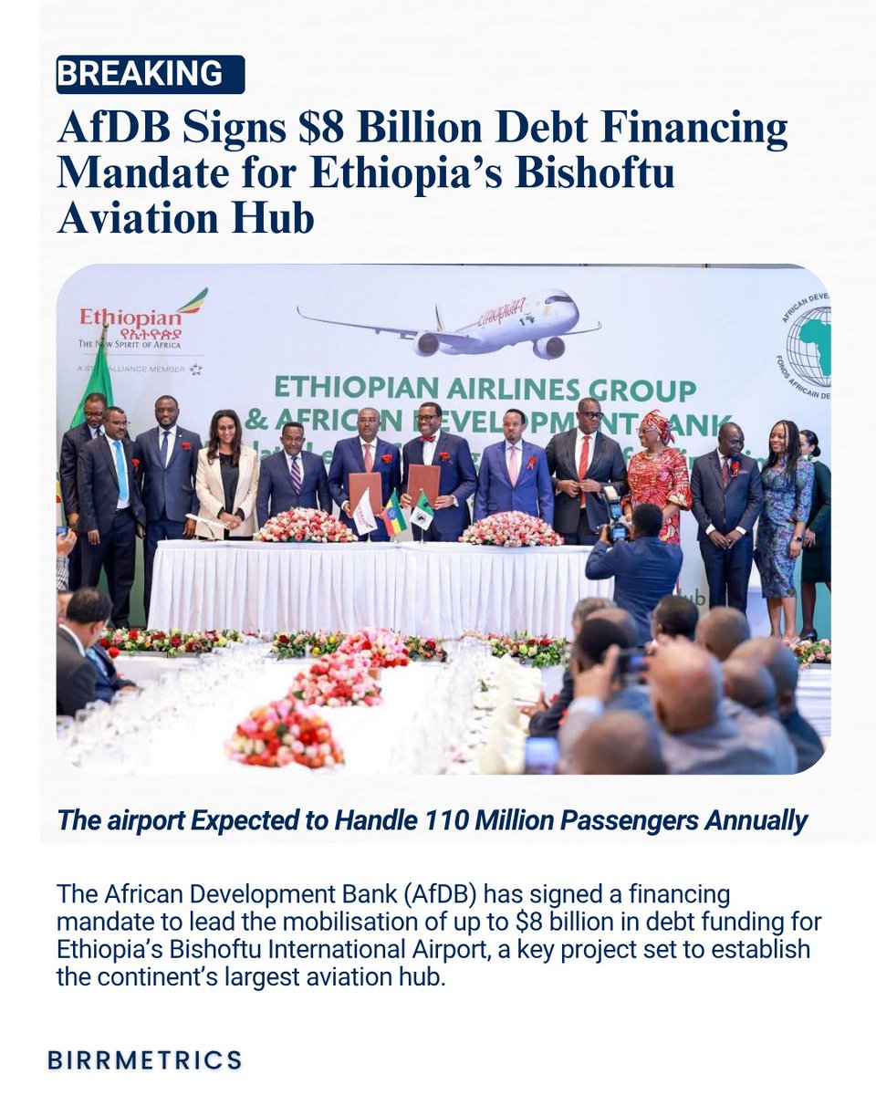 AfDB signs $8bn financing mandate for Ethiopia’s $10bn Bishoftu International Airport. Ethiopian Airlines to invest $2bn; first phase to handle 60m passengers by 2029, expanding to 110m.

Read More: birrmetrics.com/afdb-signs-8-b…