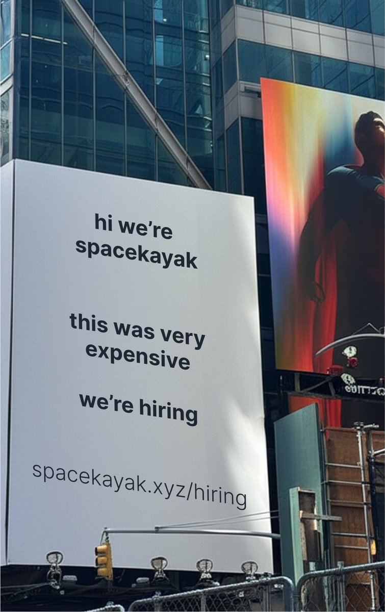 Spent all our marketing budget on this billboard.
Please make it worth it. 

Check out → spacekayak.xyz/hiring