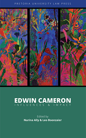 NEW: Edwin Cameron: Influences and impact
Edited by Nurina Ally &amp; Leo Boonzaier
2025 
Download the #openaccsess title here: pulp.up.ac.za/edited-collect…