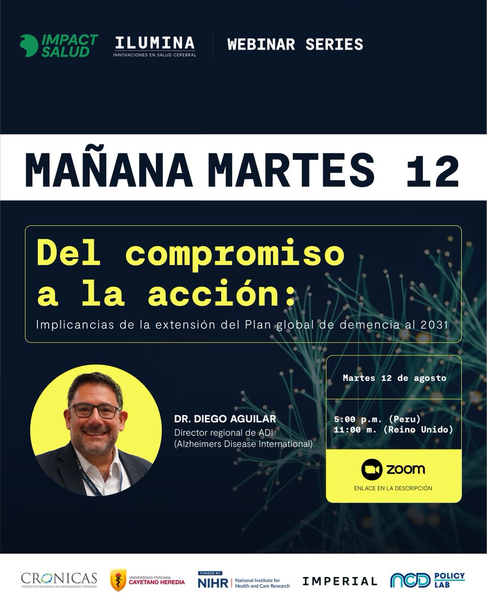 ImpactSalud's tweet photo. 📢 ¡Es mañana! Webinar 📷Del compromiso a la acción: implicancias de la extensión del Plan Global de Demencia al 2031 Con Dr. Diego Aguilar(Alzheimer’s Disease International) 📷 5:00 p. m. (Perú)  📷 Inscríbete aquí:  #Demencia #SaludCerebral https://t.co/0OeK9so3Lk