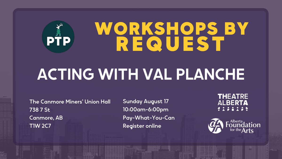 Workshops by Request (Canmore): Acting with Val Planche - Pine Tree Players

Join Val Planche for a scene study and character development workshop.

buff.ly/yrIRCrF 
#abtheatre abarts
