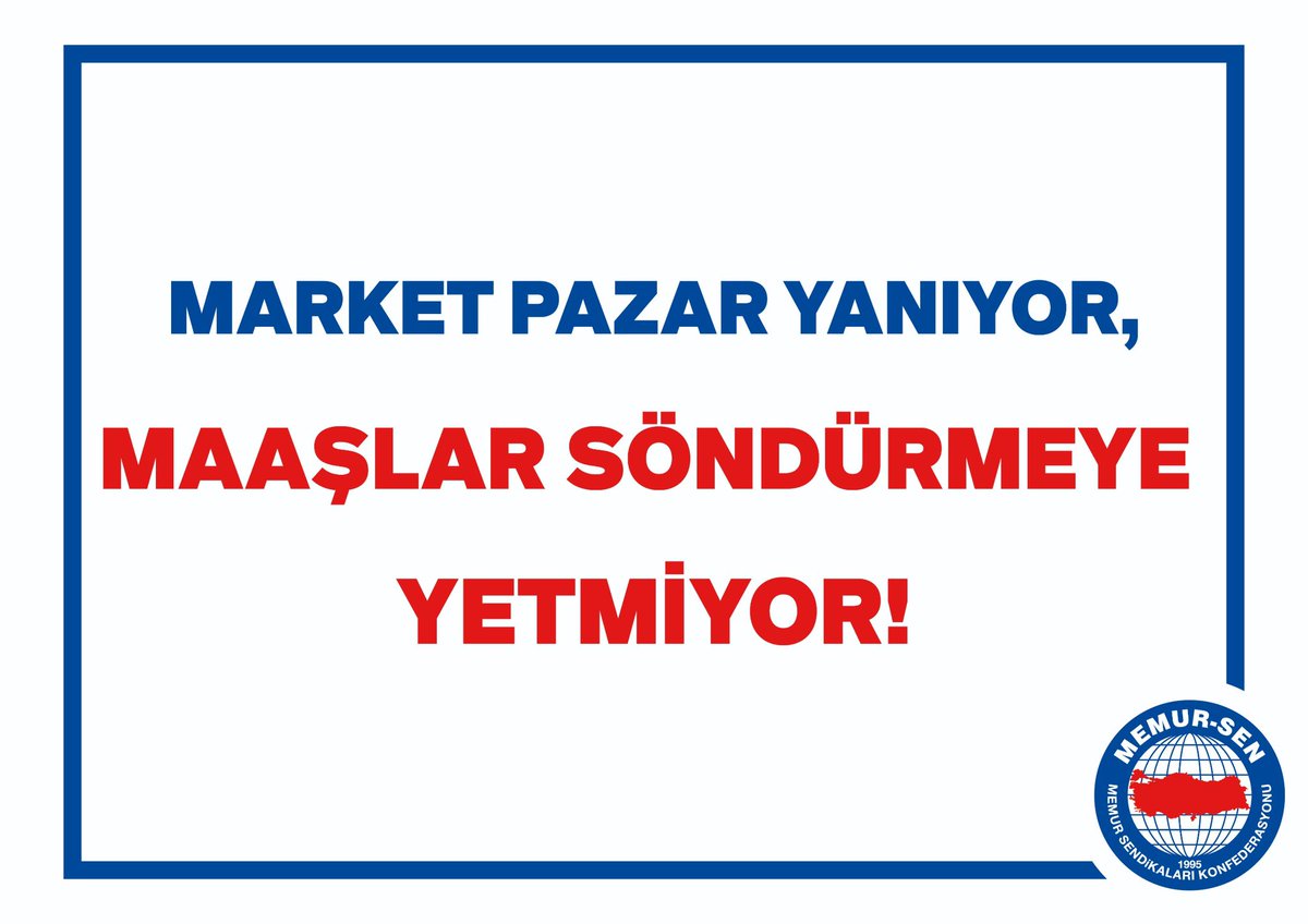 Ya Maaşları Yükseltin Ya da Piyasayı Düzeltin #MemurTeklifBekliyor