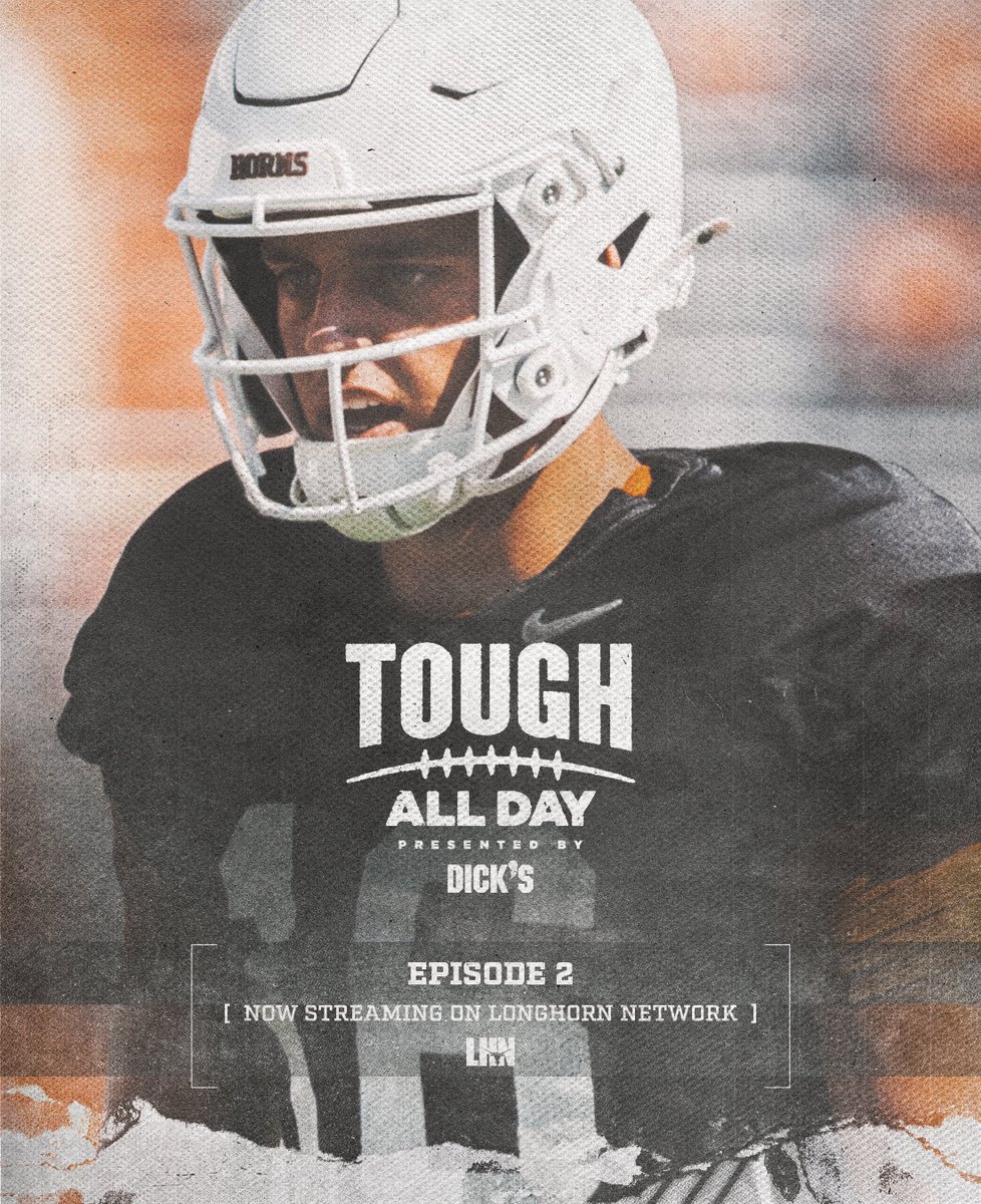 TexasFootball's tweet image. Episode 2 of Tough All Day presented by @DICKS is now streaming on @LonghornNetwork 🤘

📺 hookem.at/ToughAllDay2