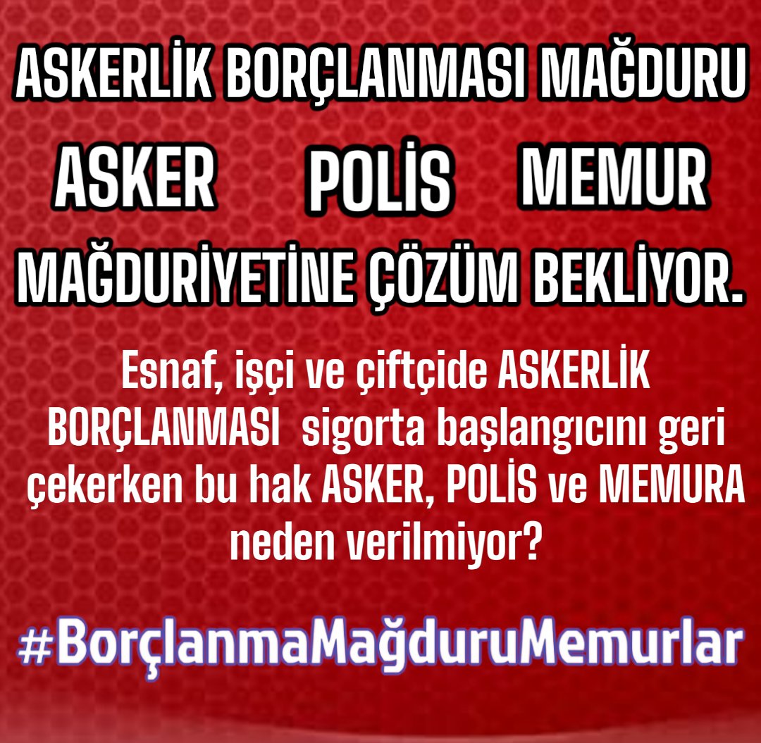 Memurlar, Polisler. Askerler
#AskerlikBorçlanmasınaAdalet istiyor.

Askerlik borçlanmamız işçi ve esnafta olduğu gibi sigorta başlangıcı sayılmalıdır.

#MemurTeklifBekliyor