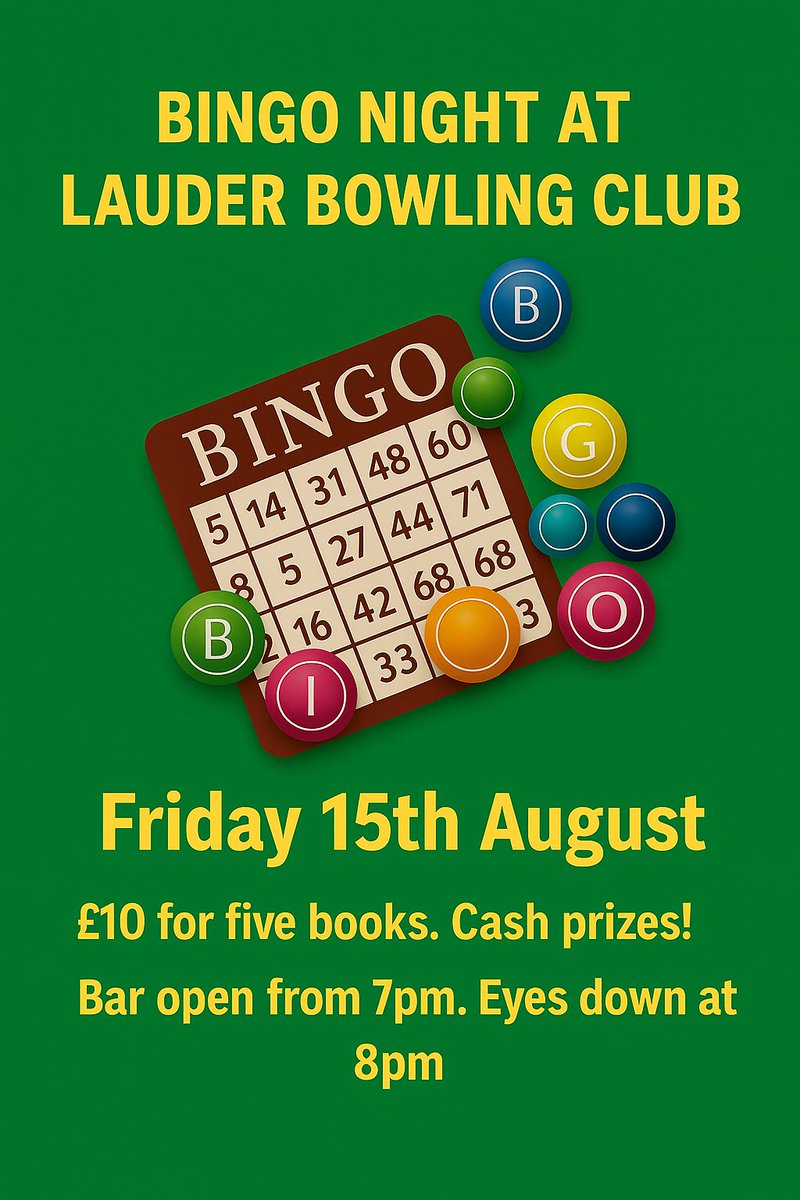 LauderBC's tweet photo. :

🎉 Bingo Night is back!
📍 Lauder Bowling Club
📅 Fri 15th Aug
🕖 Bar 7pm | 👀 Eyes down 8pm
💷 £10 for 5 books | 🎁 Cash prizes!
All welcome – don’t miss it! #BingoNight #Lauder #CommunityFun https://t.co/QUn9ZHL3t6