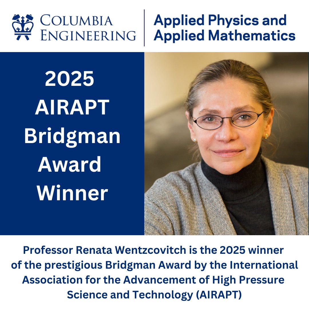 📢 Congratulations to Prof. Renata Wentzcovitch on receiving the 2025 Bridgman Award from AIRAPT — the first woman ever to do so! 🏅 
🔗 apam.columbia.edu/wentzcovitch-w…
<a href="/APAMMSECU/">APAM & MSE @ Columbia Engineering</a> <a href="/CUSEAS/">Columbia Engineering</a> @columbiaengineering #WomenInSTEM #HighPressureScience