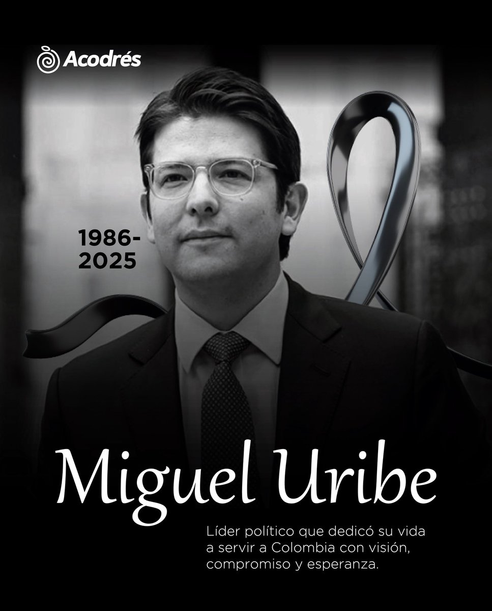 Lamentamos profundamente el fallecimiento de Miguel Uribe, un gran líder político. Rechazamos con firmeza toda forma de violencia y hacemos un llamado a la paz, la unidad y a no permanecer pasivos frente a las acciones que atentan contra la vida y el futuro de nuestro país.