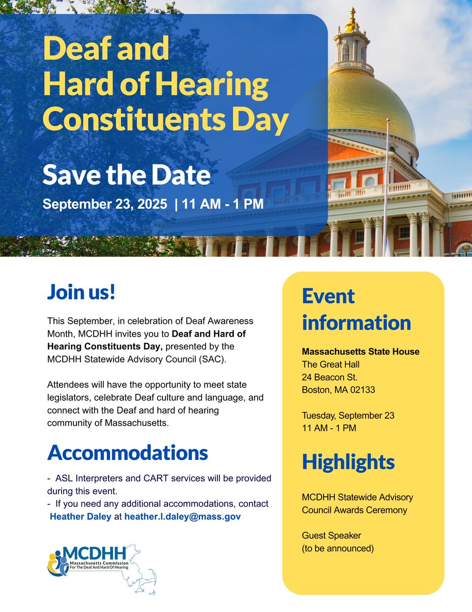 Mass Commission for the Deaf and Hard of Hearing (@masscdhh) on Twitter photo #MCDHH is proud to announce #Deaf and Hard of Hearing Constituents Day on 9/23, 11 AM - 1 PM, at the Great Hall in the Massachusetts State House. ASL Interpreters and CART services will be provided at the event. Questions? Contact heather.l.daley@mass.gov. #community #celebrate #MCDHH is proud to announce #Deaf and Hard of Hearing Constituents Day on 9/23, 11 AM - 1 PM, at the Great Hall in the Massachusetts State House. ASL Interpreters and CART services will be provided at the event. Questions? Contact heather.l.daley@mass.gov. #community #celebrate