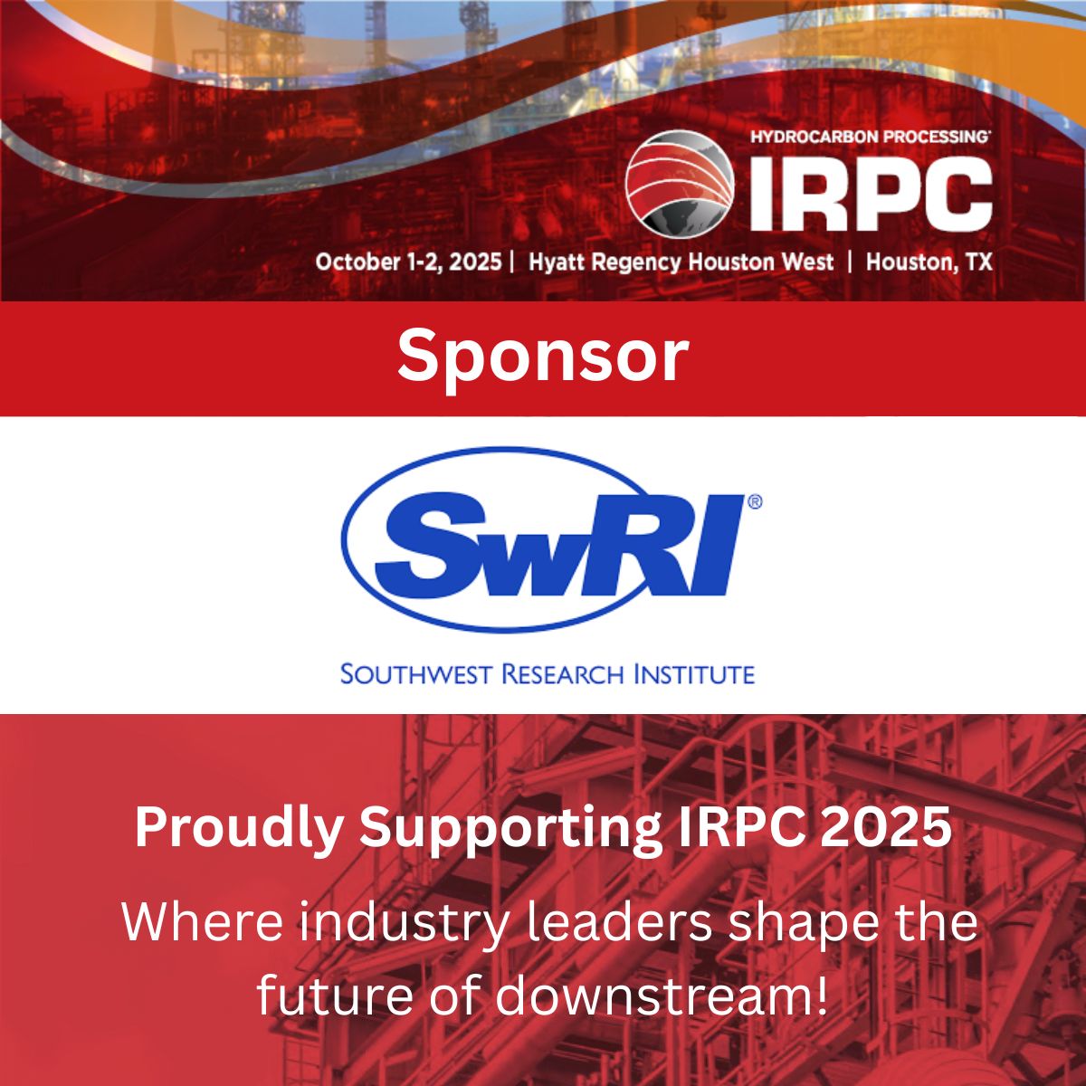 Hydrocarbon Process (@hydrocarbonproc) on Twitter photo <a href="/SwRI/">Southwest Research Institute</a> joins #IRPC2025 as an exhibitor!
Connect with them Oct 1–2 in Houston at the global stage for downstream tech, strategy & solutions.
🎟️ Secure your pass: ow.ly/Pe3l50WAVTZ
#IRPC2025 #Refining #Petrochemicals #EnergyLeaders #ExhibitorSpotlight <a href="/SwRI/">Southwest Research Institute</a> joins #IRPC2025 as an exhibitor!
Connect with them Oct 1–2 in Houston at the global stage for downstream tech, strategy & solutions.
🎟️ Secure your pass: ow.ly/Pe3l50WAVTZ
#IRPC2025 #Refining #Petrochemicals #EnergyLeaders #ExhibitorSpotlight