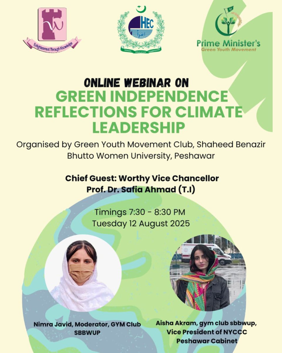 GymSbbwup's tweet photo. 🌿✨ Exciting news! Tomorrow, join us for the Online Webinar on "Green Independence: Reflections for Climate Leadership" hosted by the Green Youth Movement Club, Shaheed Benazir Bhutto Women University, Peshawar.

#gymclub #greenyouthmovementsbbwup #sbbwup #cleanandgreenpakistan https://t.co/NRY14OSJQh