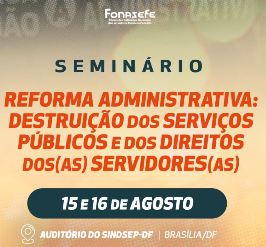 andessindicato's tweet photo. #ReformaAdministrativaNÃO | O Fonasefe realizará, nos dias 15 e 16 de agosto, o seminário "Reforma Administrativa: Destruição dos Serviços Públicos e dos Direitos dos(as) Servidores(as)", no auditório do Sindsep-DF, em Brasília (DF). 

Leia em https://t.co/FBVhW00ErH https://t.co/L5Dicp9Df5