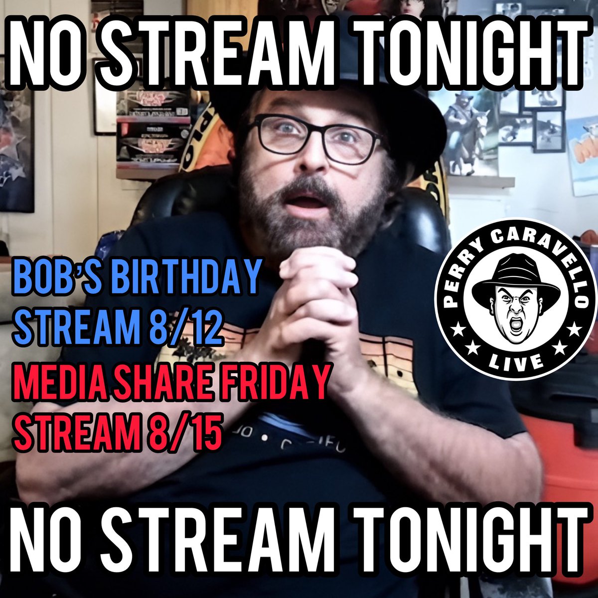 Sorry folks. Due to some medical matters, tonight’s stream is cancelled. We have Bob’s Birthday Stream tomorrow and we’ll move tonight’s stream to Friday. Good day