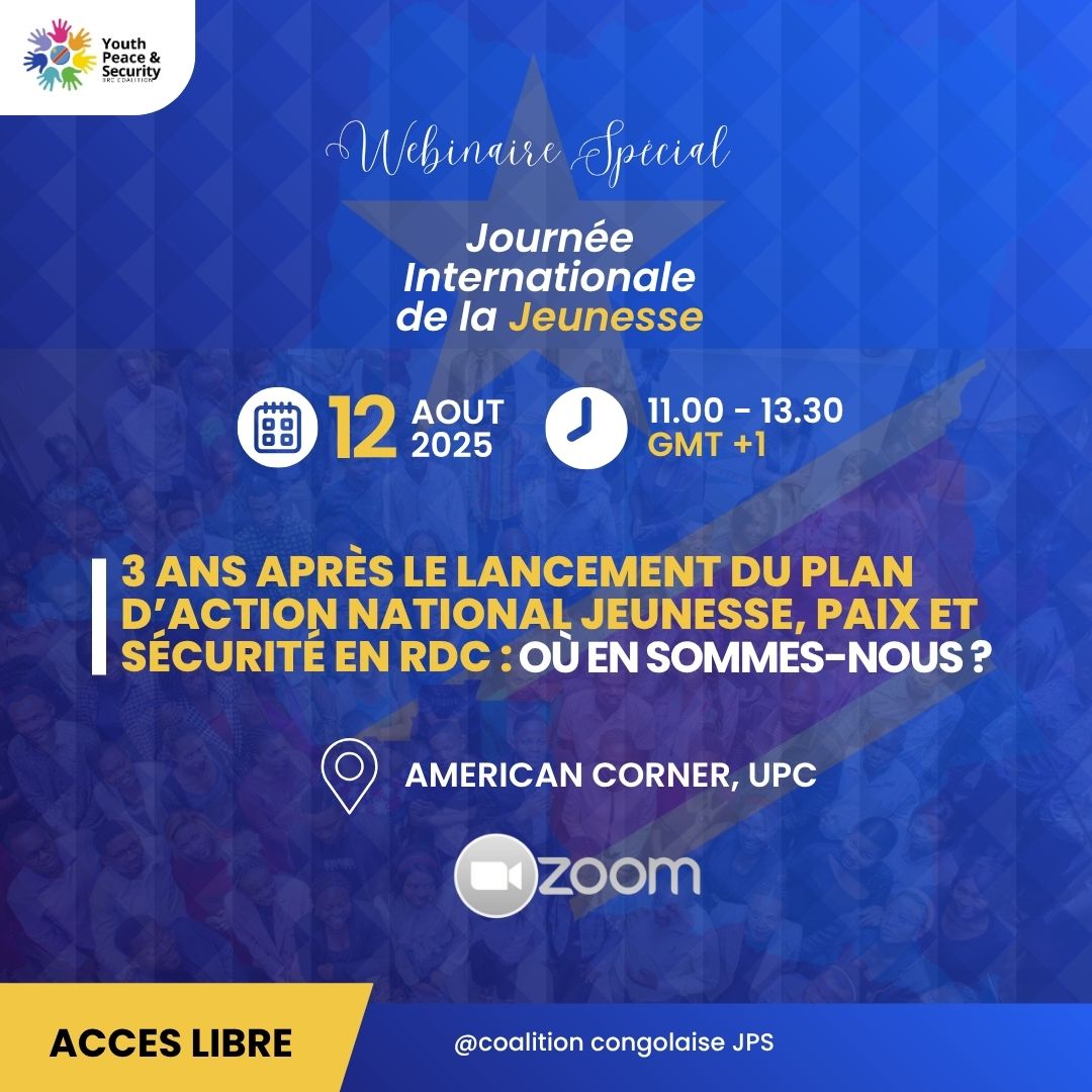 🔜Ce mardi 12 août | 11h-13h | #JIJ 

Webinaire Spécial : 3 ans après le lancement du PAN2250 en #RDC, où en sommes-nous ?
🎯 Bilan | Défis | Perspectives
🎙️ Experts &amp; jeunes leaders

📍UPC &amp; en ligne