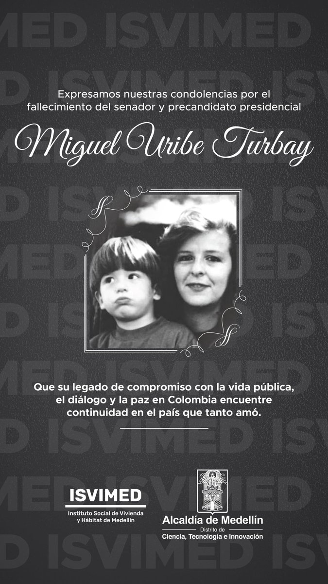 Isvimed's tweet image. Desde el Isvimed nos unimos al dolor por la pérdida de Miguel Uribe Turbay 🕊️. Enviamos un mensaje de fortaleza y nuestras condolencias a su familia, amigos y seres queridos en este difícil momento 🇨🇴.
