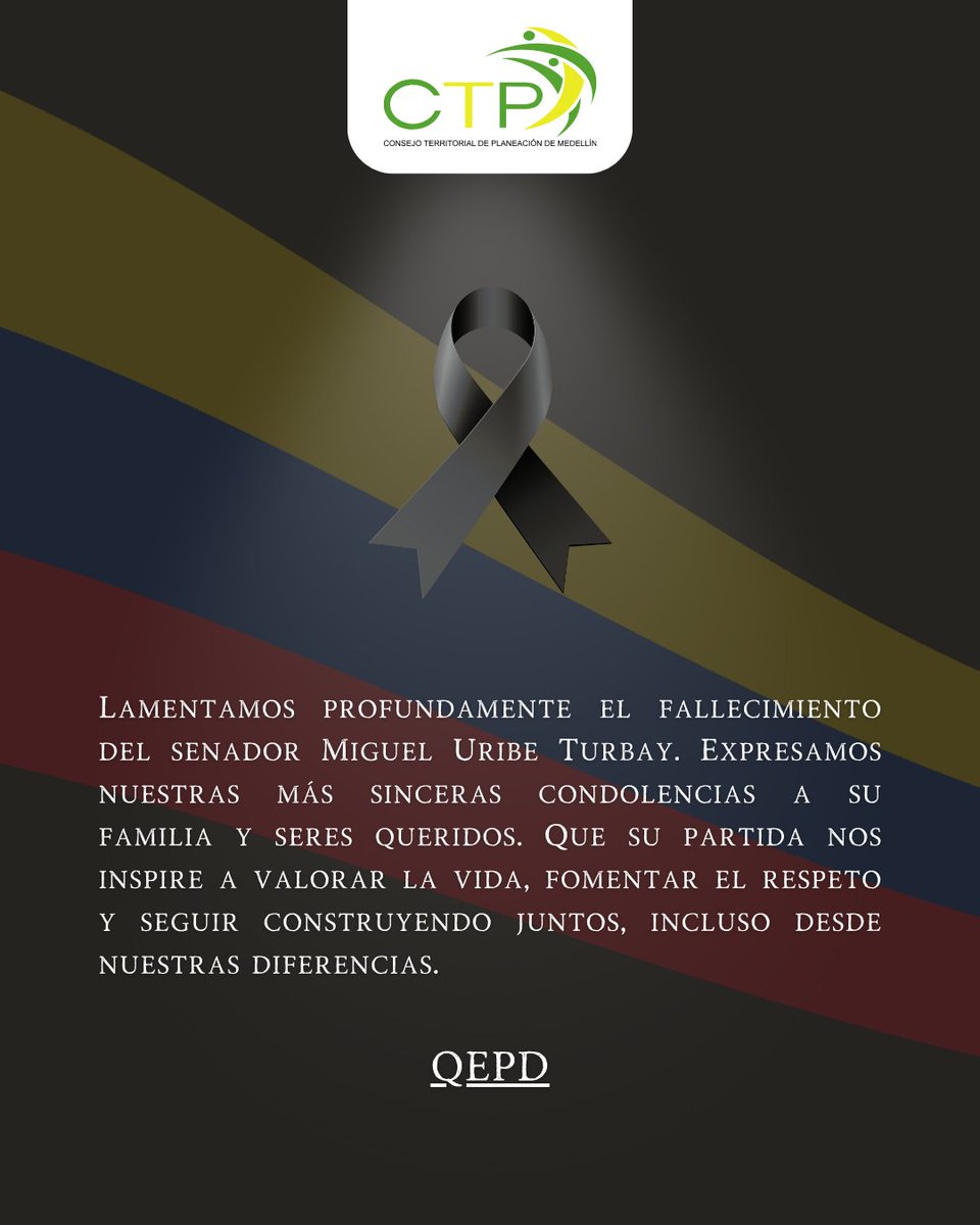 CTP_Med's tweet photo. Que su partida nos inspire a valorar la vida, fomentar el respeto y seguir construyendo juntos, incluso desde nuestras diferencias 🙏🕊🪽 #MiguelUribeTurbay https://t.co/hQ38Nvx14D