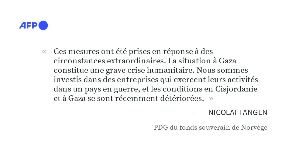 🇳🇴 Gaza : le fonds souverain de Norvège, le plus important au monde, a annoncé se séparer de ses parts dans 11 entreprises israéliennes après des révélations sur sa participation dans un fabricant israélien de moteurs équipant des avions de chasse, en pleine guerre à Gaza.